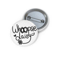 Whoopsie Daisy Pin Buttons